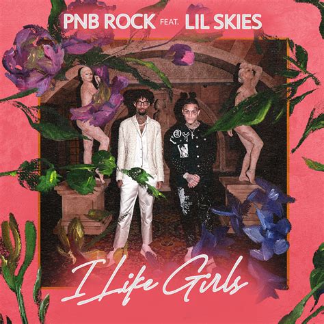 i like girls|PnB Rock .